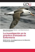 La investigación en la práctica avanzada en Enfermería 6202109858 Book Cover