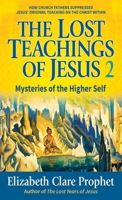 Lost Teachings On Your Higher Self (Lost Teachings of Jesus) 0916766918 Book Cover