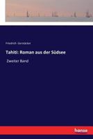 Tahiti: Roman Aus Der S�dsee 3337354696 Book Cover