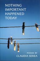 Nothing Important Happened Today 1937968235 Book Cover