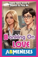 Banking On Love 6218458245 Book Cover