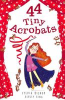 44 Tiny Acrobats: 2 (44 Tiny Secrets, 2) 1788952057 Book Cover