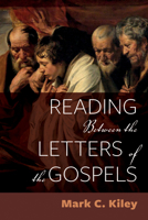 Reading Between the Letters of the Gospels B0CTF2JMSF Book Cover