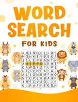 Word Search for Kids: 100 Challenging Puzzles - Great for Improving Vocabulary, Focus and Persistence B086PPHT6T Book Cover