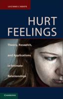 Hurt Feelings: Theory, Research, and Applications in Intimate Relationships 0521141419 Book Cover