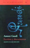 Antoni Gaudi: Escritos y Documentos 8495359642 Book Cover