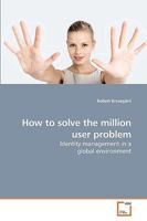 How to solve the million user problem 3639237900 Book Cover