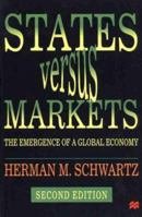 States Versus Markets: The Emergence of a Global Economy 0230521282 Book Cover