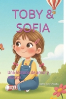 TOBY & SOFIA: Una historia de amor y rescate (Spanish Edition) B0G52MJRGM Book Cover