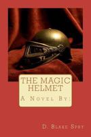 The Magic Helmet 1478296674 Book Cover