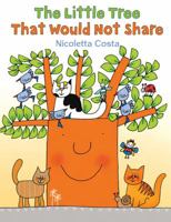 The Little Tree That Would Not Share 0823435490 Book Cover