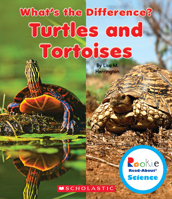 Turtles and Tortoises (Rookie Read-About Science: What's the Difference?) (Library Edition) 0531214826 Book Cover