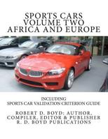 Sports Cars Volume Two Africa and Europe: including Sports Car Validation Criterion Guide 1475187602 Book Cover