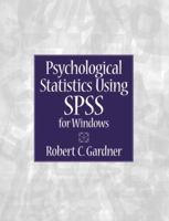 Psychological Statistics Using SPSS for Windows 013028324X Book Cover