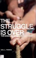 The Struggle is Over 161566100X Book Cover