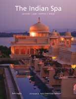 The Indian Spa: Ayurveda Yoga Wellness Beauty 9810593538 Book Cover
