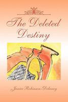 The Deleted Destiny 1456846256 Book Cover
