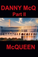 Danny McQ Part II B0FSL33GKW Book Cover