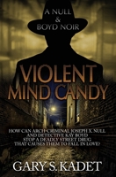 Violent Mind Candy 1955784973 Book Cover