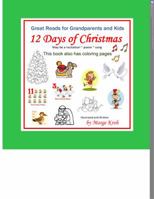 12 Days of Christmas book with Coloring pages: Great Reads for Grandparents and Kids 099747971X Book Cover