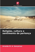 Religião, cultura e sentimento de pertença (Portuguese Edition) 6208411939 Book Cover