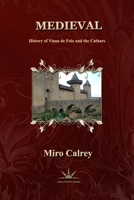 MEDIEVAL: History of Viana de Foix and the Cathars B0DY49H98C Book Cover