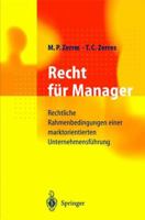 Recht Fur Manager: Rechtliche Rahmenbedingungen Einer Marktorientierten Unternehmensfuhrung 3642637701 Book Cover