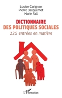 Dictionnaire des politiques sociales: 225 entrées en matière (French Edition) 2336579537 Book Cover