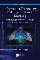 Information Technology and Organizational Learning: Managing Behavioral Change in the Digital Age 1032326271 Book Cover