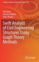 Swift Analysis of Civil Engineering Structures Using Graph Theory Methods 3030455483 Book Cover