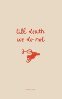 Till Death We Do Not B0HBFRHR99 Book Cover