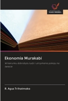 Ekonomia Murakabi: W kierunku dobrobytu ludzi i utrzymania pokoju na świecie 6202605103 Book Cover