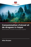 Consommation d'alcool et de drogues à risque (French Edition) 6208321662 Book Cover