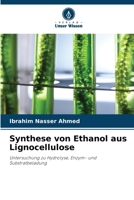 Synthese von Ethanol aus Lignocellulose (German Edition) 663028108X Book Cover