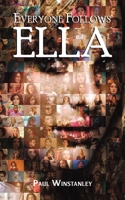 Everyone Follows Ella 1398441392 Book Cover