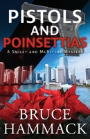 Pistols and Poinsettias : The Smiley and Mcblythe Mystery Series 1735030244 Book Cover