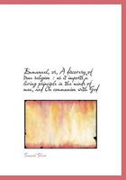 Emmanuel, Or, a Discovery of True Religion: As It Imports a Living Principle in the Minds of Men, a 0530156024 Book Cover