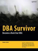 DBA Survivor: Become a Rock Star DBA 1430227877 Book Cover