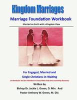 Kingdom Marriages: Married on Earth with a Kingdom View 172428908X Book Cover