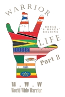 Warrior Life: The Rise of a Legend 1663222517 Book Cover