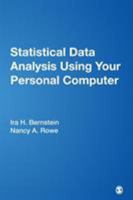 Statistical Data Analysis Using Your Personal Computer 0761917810 Book Cover