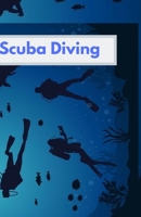 scuba diving: Alog book for beginners, intermediates and experienced divers. a notebook journal for recording diving activities 1697302505 Book Cover