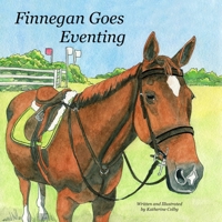 Finnegan Goes Eventing B08K3YHXDN Book Cover