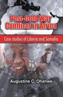 Post-Cold War Conflicts in Africa: Case Studies of Liberia and Somalia 1906704430 Book Cover