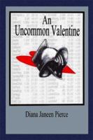 An Uncommon Valentine 141962251X Book Cover