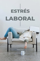 Estrés laboral B0BXRDWN22 Book Cover