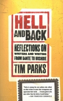 Hell and Back: Reflections on Writers and Writing from Dante to Rushdie 1559706104 Book Cover