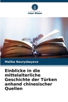 Einblicke in die mittelalterliche Geschichte der Türken anhand chinesischer Quellen (German Edition) 6630253000 Book Cover