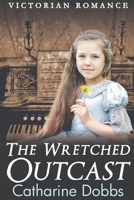 The Wretched Outcast B09WQB2LD8 Book Cover