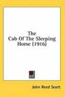 The Cab Of The Sleeping Horse 1406913480 Book Cover